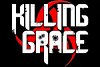 Killing Grace - Untouchable